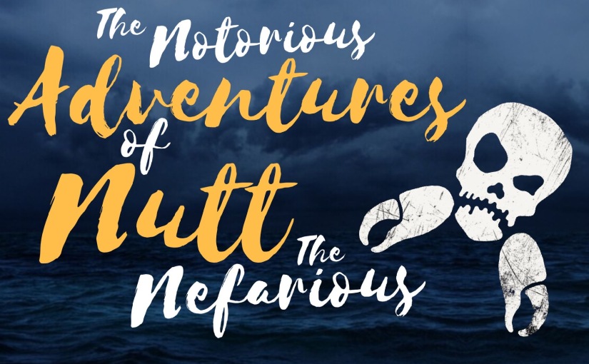 The Notorious Adventures Of Nutt The Nefarious